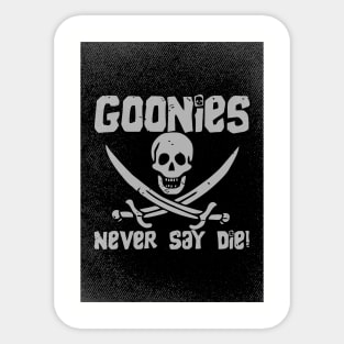 The Goonies never say die Sticker